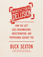 Manufacturing Delusion